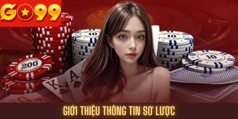 Giới thiệu thông tin sơ lược về nhà cái Go99